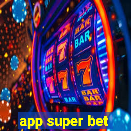 app super bet